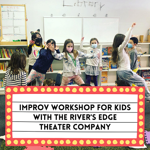 Improv & Acting Workshop with River's Edge Theater Company in the Community Room